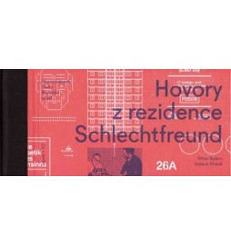 Hovory z rezidence Schlechtfreund
