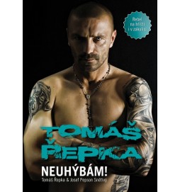 Tomáš Řepka - Neuhýbám! (Rebel na hřišti i v zákulisí)