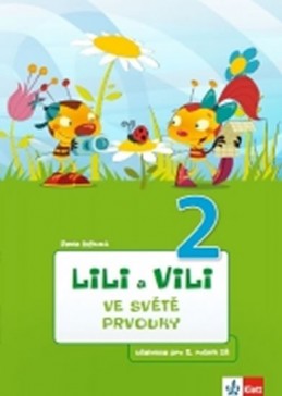 Lili a Vili 2 - Ve světě prvouky - Žižková Pavla