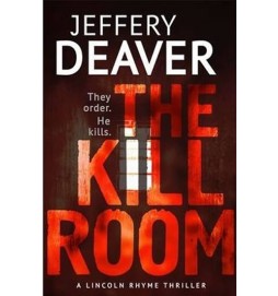 The Kill Room - Lincoln Rhyme Series (anglicky)