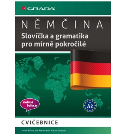Němčina - Slovíčka a gramatika pro mírně pokročilé A2
