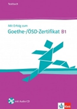 Mit Erfolg zum Goethe-/ÖSD-Zertifikat B1, TB+CD - neuveden