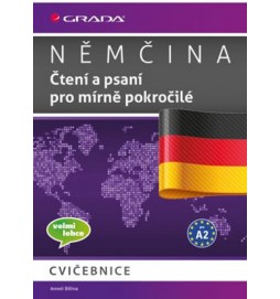 Němčina - Čtení a psaní pro mírně pokročilé A2 - cvičebnice