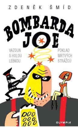 Bombarda Joe - Šmíd Zdeněk