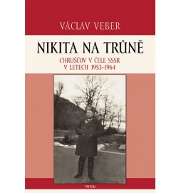 Nikita na trůně - Chruščov v čele SSSR v letech 1953-1964