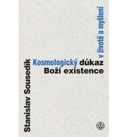 Kosmologický důkaz boží existence v životě a myšlení