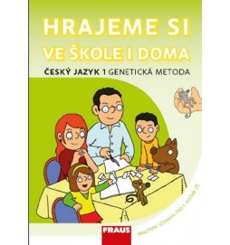 Český jazyk 1 Genetická metoda - Hrajeme si ve škole i doma
