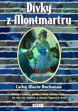 Dívky z Montmartru - Buchanan Cathy Marie