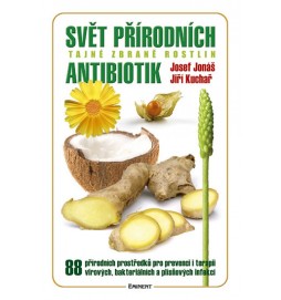 Svět přírodních antibiotik - Tajné zbraně rostlin