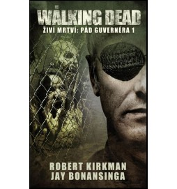 The Walking Dead - Živí mrtví 3 - Pád Guvernéra 1