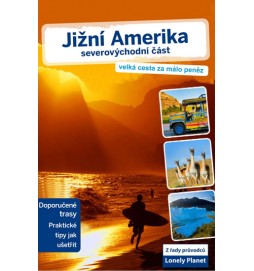 Jižní Amerika - severovýchodní část - Lonely Planet