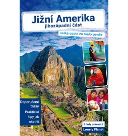 Jižní Amerika – jihozápadní část - Lonely Planet