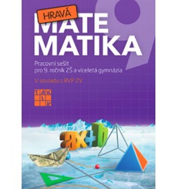 Hravá matematika 9 - PS pro 9. ročník ZŠ a víceletá gymnázia