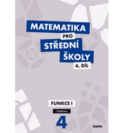 Matematika pro SŠ - 4. díl (učebnice)