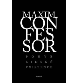 Maxim Confessor - Pohyb lidské existence