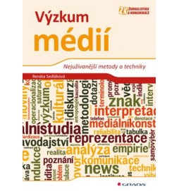 Výzkum médií - Nejužívanější metody a techniky