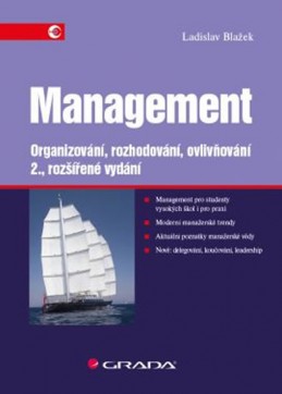 Management - Organizování, rozhodování, ovlivňování - Blažek Ladislav