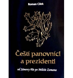 Čeští panovníci a prezidenti od Sámovy říše po Miloše Zemana