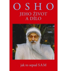 Osho - Jeho život a dílo