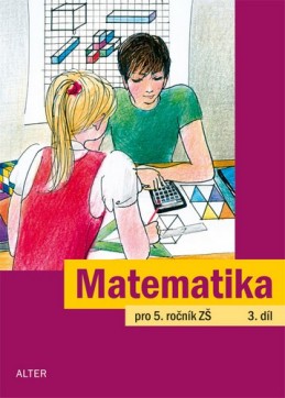 Matematika pro 5. ročník ZŠ 3. díl - Justová Jaroslava