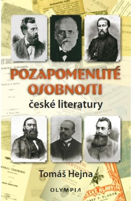 Pozapomenuté osobnosti české literatury - Hejna Tomáš