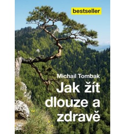 Jak žít dlouze a zdravě