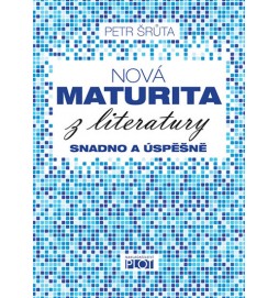 Nová maturita z literatury snadno a úspěšně