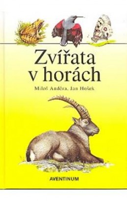Zvířata v horách - Hošek Jan, Anděra Miloš