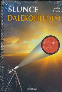 Slunce dalekohledem - Švanda Michal