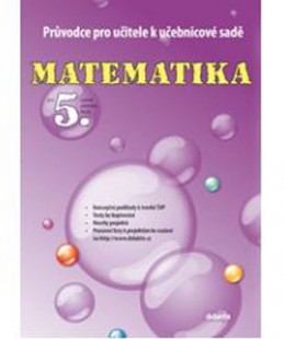 Matematika pro 5. roč. ZŠ - příručka učitele - Blažková J. a kolektiv