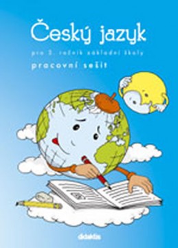 Český jazyk - prac. sešit (3. ročník ZŠ) - Burianová H., Jízdná L.