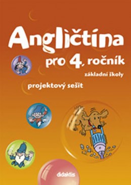 Angličtina - projektový sešit (4. roč. ZŠ) - Janíčková S. a kolektiv