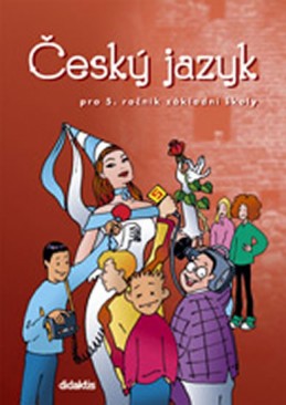 Český jazyk - učebnice (5. ročník ZŠ) - Horáčková M. a kolektiv