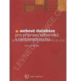Webové databáze pro profesní přípravu odborníků v cestovním ruchu