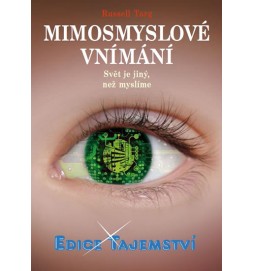 Mimosmyslové vnímání – Svět je jiný, než myslíme