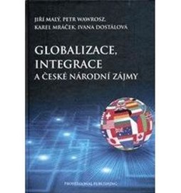 Globalizace, integrace a české národní zájmy