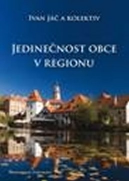 Jedinečnost obce v regionu - Jáč Ivan a kolektiv