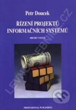 Řízení projektů informačních systémů 2.vyd. - Doucek Petr