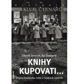 Knihy kupovati... Dějiny knižního trhu v českých zemích