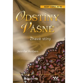 Odstíny vášně - Žhavé stíny