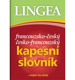 Francouzsko-český, česko-francouzský kapesní slovník ...nejen na cesty
