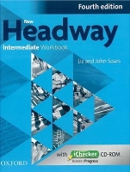 New Headway Fourth Edition Intermediate Workbook Without Key with iChecker CD-ROM - Soars John and Liz