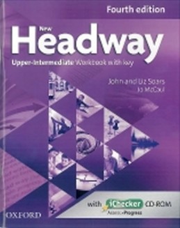 New Headway Fourth Edition Upper Intermediate Workbook with Key and iChecker CD-ROM - Soars John and Liz