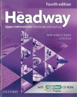 New Headway Fourth Edition Upper Intermediate Workbook Without Key with iChecker CD-ROM - Soars John and Liz