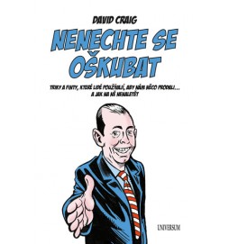 Nenechte se oškubat. Triky a finty, které lidé používají, aby nám něco prodali..., a jak na ně nenaletět