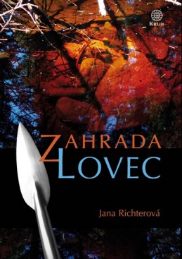 Zahrada Lovec - Richterová Jana