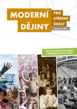 Moderní dějiny pro SŠ (pracovní sešit) - kolektiv autorů