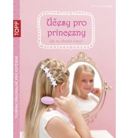 Účesy pro princezny - Jak na dlouhé vlasy?