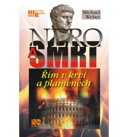 Nero a smrt - Řím v krvi a plamenech