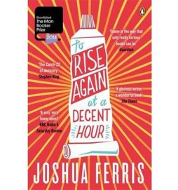 To Rise Again at Decent Hour